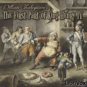 The First Part of King Henry IV (version 2) - William Shakespeare - Free Audio Books Online Audiobooks in English