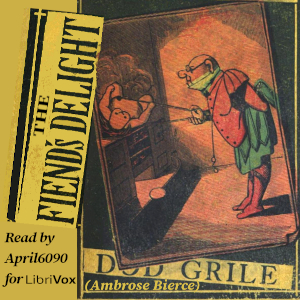 The Fiend's Delight - Ambrose Bierce - Free Audio Books Online Audiobooks in English