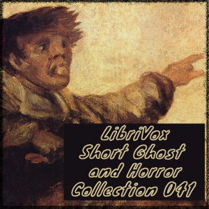Short Ghost and Horror Collection 041 - Various - Free Audio Books Online Audiobooks in English