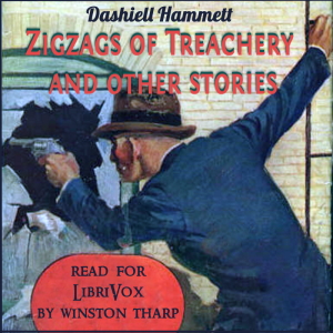 Zigzags of Treachery and other stories - Dashiell Hammett - Free Audio Books Online Audiobooks in English