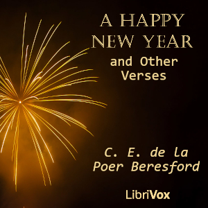 A Happy New Year and Other Verses - Charles Edward de la Poer Beresford - Free Audio Books Online Audiobooks in English