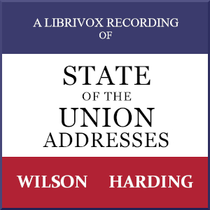 State of the Union Addresses by United States Presidents (1913 - 1922) - Woodrow WILSON - Free Audio Books Online Audiobooks in English