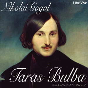 Taras Bulba; a Tale of the Cossacks - Nikolai Vasilievich Gogol - Free Audio Books Online Audiobooks in English