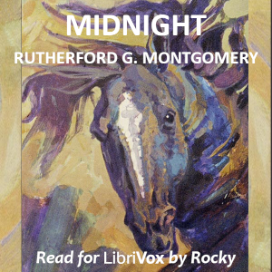 Midnight - Rutherford G. Montgomery - Free Audio Books Online Audiobooks in English