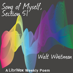Song of Myself, section 51 - Walt Whitman - Free Audio Books Online Audiobooks in English