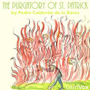 The Purgatory of St. Patrick - Pedro Calderón de la Barca - Free Audio Books Online Audiobooks in English