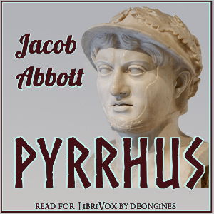 Pyrrhus - Jacob Abbott - Free Audio Books Online Audiobooks in English