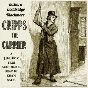 Cripps the Carrier - Richard Doddridge Blackmore - Free Audio Books Online Audiobooks in English