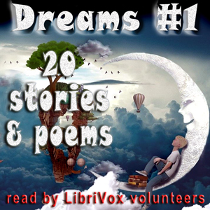 Dreams Collection 1 - Stories and Poems - Various - Free Audio Books Online Audiobooks in English