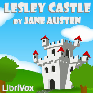 Lesley Castle (Dramatic Reading) - Jane Austen - Free Audio Books Online Audiobooks in English