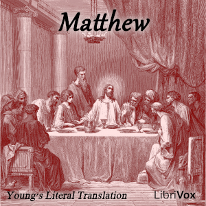 Bible (YLT) NT 01: Matthew - Young's Literal Translation - Free Audio Books Online Audiobooks in English
