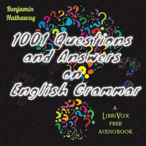 1001 Questions and Answers on English Grammar - Benjamin Hathaway - Free Audio Books Online Audiobooks in English
