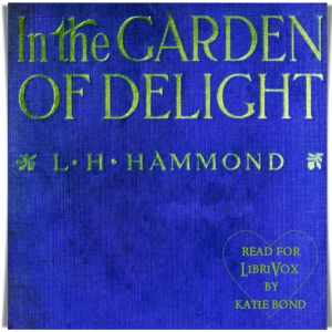 In the Garden of Delight - Lily Hammond - Free Audio Books Online Audiobooks in English