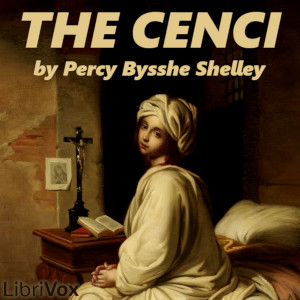 The Cenci - Percy Bysshe Shelley - Free Audio Books Online Audiobooks in English