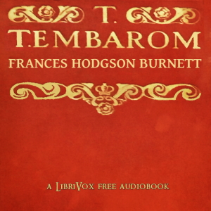 T. Tembarom - Frances Hodgson Burnett - Free Audio Books Online Audiobooks in English