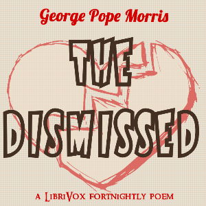 The Dismissed - George Pope MORRIS - Free Audio Books Online Audiobooks in English
