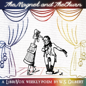 The Magnet and The Churn - W. S. Gilbert - Free Audio Books Online Audiobooks in English