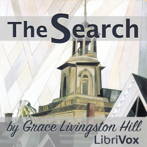 The Search - Grace Livingston Hill - Free Audio Books Online Audiobooks in English