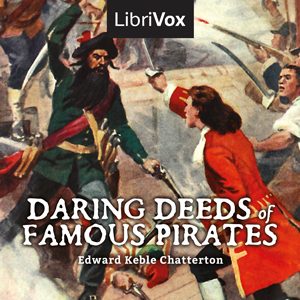 Daring Deeds of Famous Pirates - Edward Keble Chatterton - Free Audio Books Online Audiobooks in English