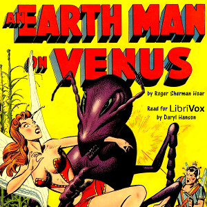 An Earthman On Venus (Version 2) - Ralph Milne Farley - Free Audio Books Online Audiobooks in English