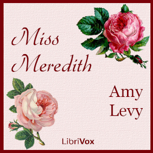 Miss Meredith - Amy Levy - Free Audio Books Online Audiobooks in English