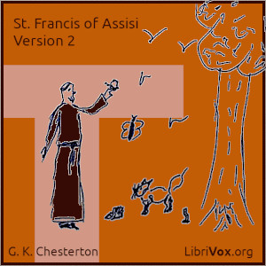 St. Francis of Assisi (Version 2) - G. K. Chesterton - Free Audio Books Online Audiobooks in English