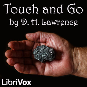 Touch and Go - D. H. Lawrence - Free Audio Books Online Audiobooks in English