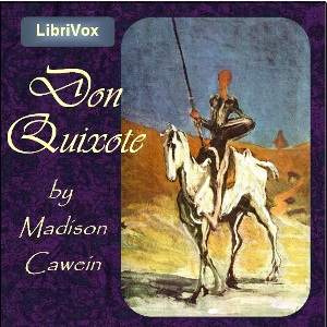 Don Quixote - Madison Cawein - Free Audio Books Online Audiobooks in English
