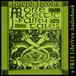 More Celtic Fairy Tales - Joseph Jacobs - Free Audio Books Online Audiobooks in English
