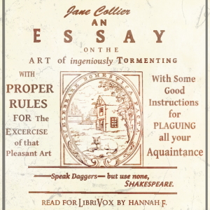 An Essay on the Art of Ingeniously Tormenting - Jane Collier - Free Audio Books Online Audiobooks in English