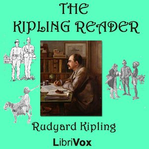 The Kipling Reader - Rudyard Kipling - Free Audio Books Online Audiobooks in English