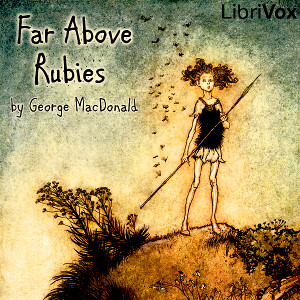 Far Above Rubies - George MacDonald - Free Audio Books Online Audiobooks in English
