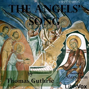 The Angels' Song - Thomas Guthrie - Free Audio Books Online Audiobooks in English