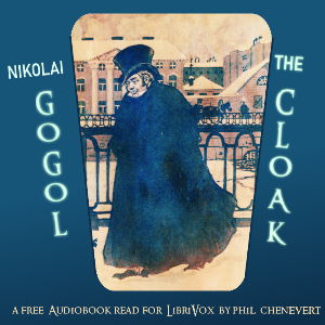 The Cloak (Version 2) - Nikolai Vasilievich Gogol - Free Audio Books Online Audiobooks in English