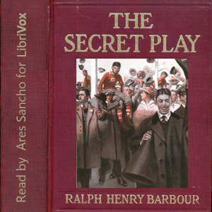 The Secret Play - Ralph Henry Barbour - Free Audio Books Online Audiobooks in English