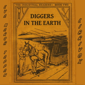 Diggers in the Earth - Eva March Tappan - Free Audio Books Online Audiobooks in English