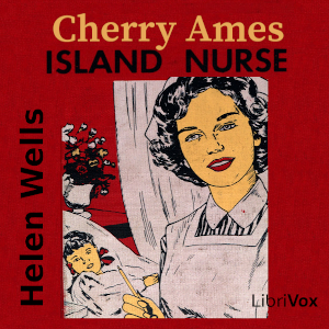 Cherry Ames, Island Nurse - Helen Wells - Free Audio Books Online Audiobooks in English