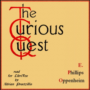 The Curious Quest - E. Phillips Oppenheim - Free Audio Books Online Audiobooks in English