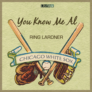You Know Me Al - Ring Lardner - Free Audio Books Online Audiobooks in English