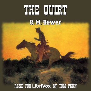 The Quirt - B. M. Bower - Free Audio Books Online Audiobooks in English