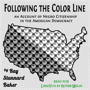 Following the Color Line - Ray Stannard Baker - Free Audio Books Online Audiobooks in English