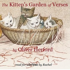 The Kitten's Garden of Verses - Oliver Herford - Free Audio Books Online Audiobooks in English