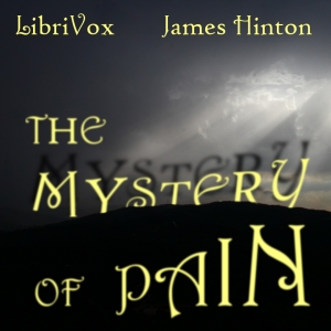 The Mystery of Pain - James Hinton - Free Audio Books Online Audiobooks in English