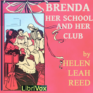 Brenda, Her School and Her Club - Helen Leah Reed - Free Audio Books Online Audiobooks in English