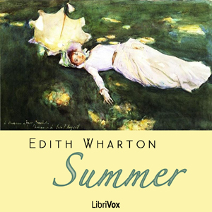 Summer - Edith Wharton - Free Audio Books Online Audiobooks in English
