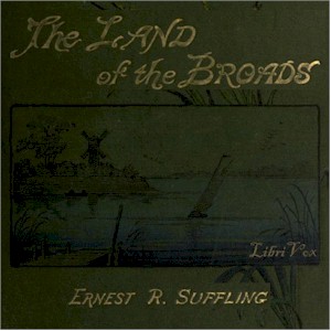 The Land of the Broads - Ernest Richard Suffling - Free Audio Books Online Audiobooks in English