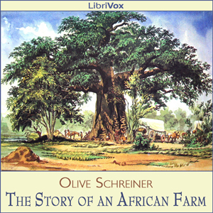 The Story of an African Farm - Olive Schreiner - Free Audio Books Online Audiobooks in English