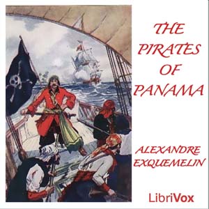 Pirates of Panama - Alexandre Exquemelin - Free Audio Books Online Audiobooks in English