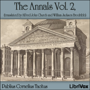 The Annals Vol 2 - Publius Cornelius Tacitus - Free Audio Books Online Audiobooks in English