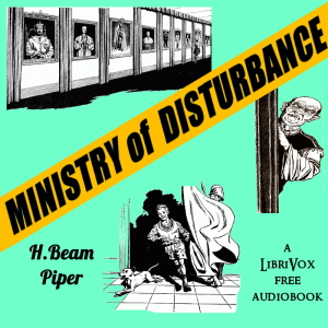 Ministry of Disturbance - H. Beam Piper - Free Audio Books Online Audiobooks in English
